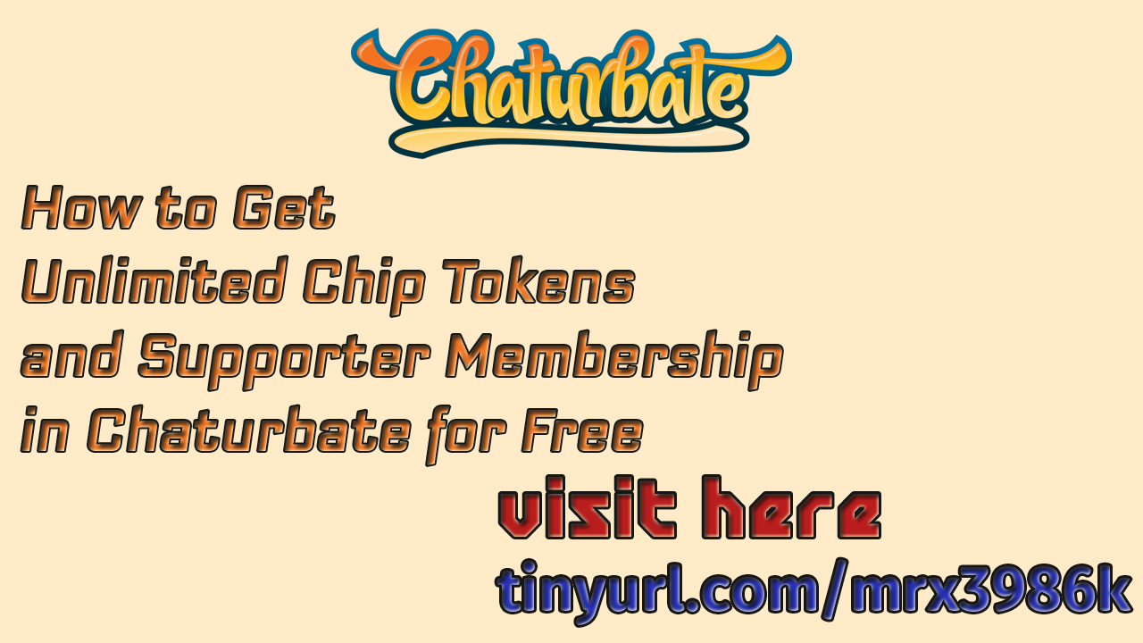 How to Get Unlimited Tokens Coins & Premium Chaturbate without Buying Looking For Clan
